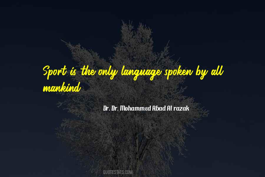 Dr. Dr. Mohammed Abad Al Razak Quotes #1338665