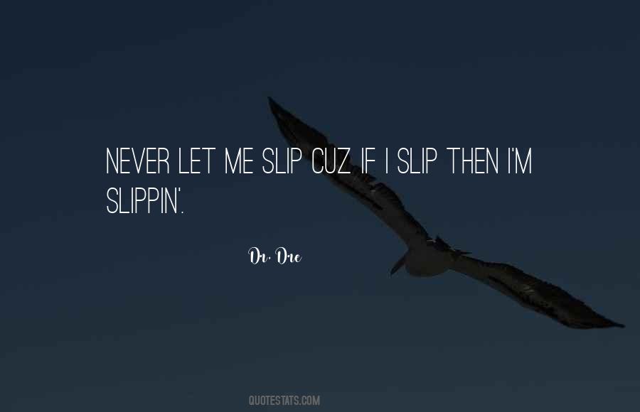 Dr. Dre Quotes #1088917