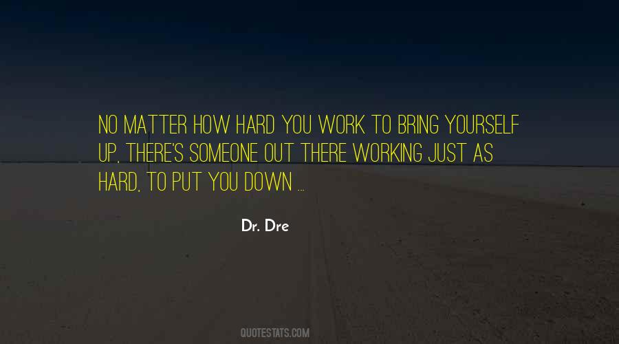 Dr. Dre Quotes #1463178