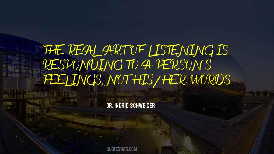 Dr. Ingrid Schweiger Quotes #264119 Dr. Ingrid Schweiger Quotes #264119