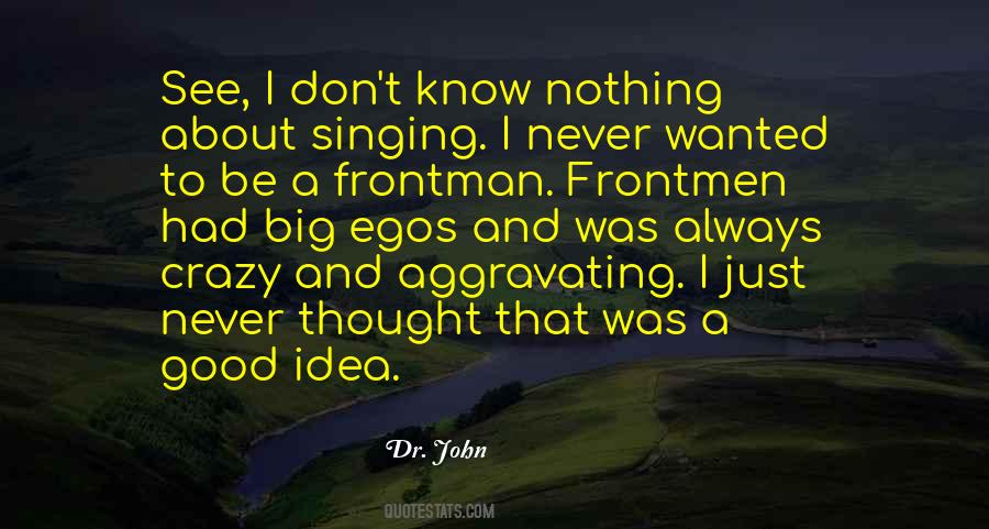 Dr. John Quotes #21698