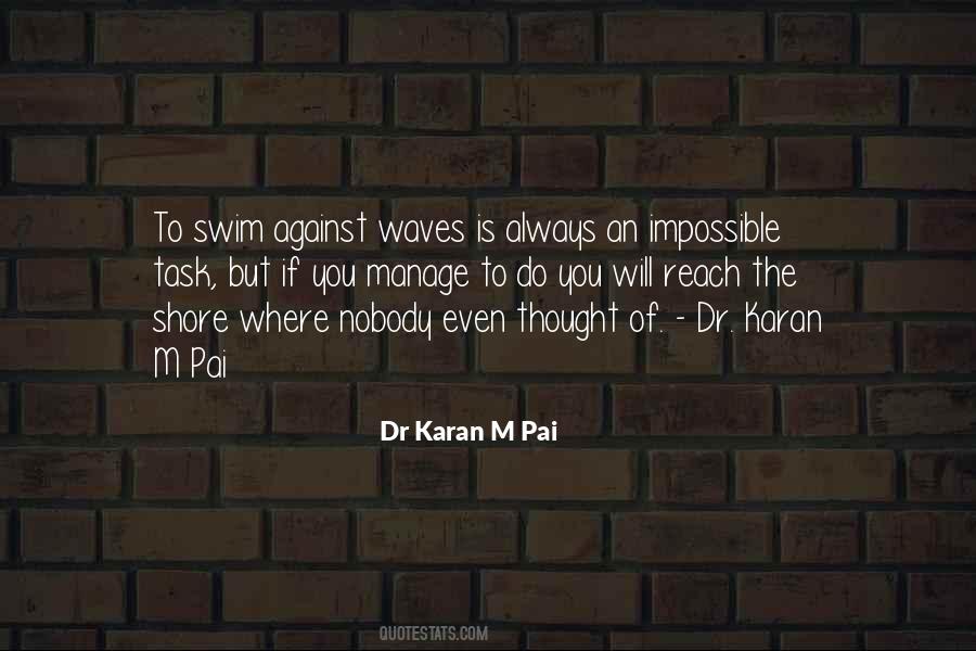 Dr Karan M Pai Quotes #1146521