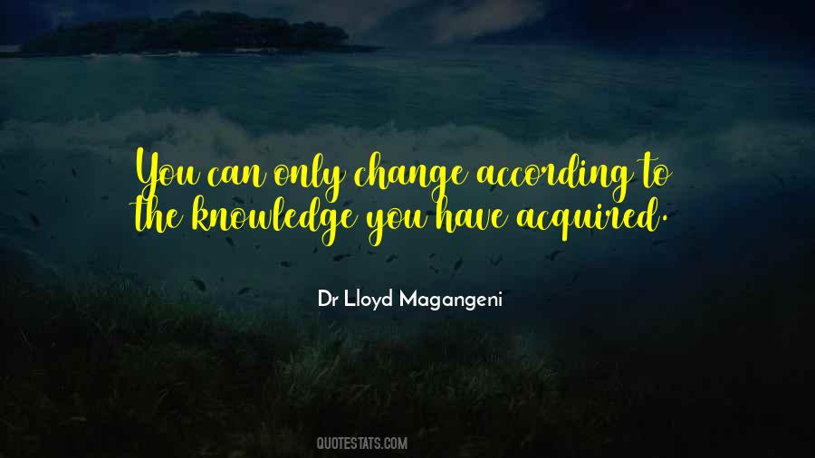 Dr Lloyd Magangeni Quotes #1410907