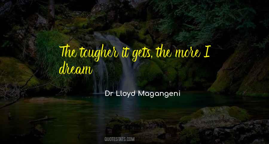 Dr Lloyd Magangeni Quotes #2791