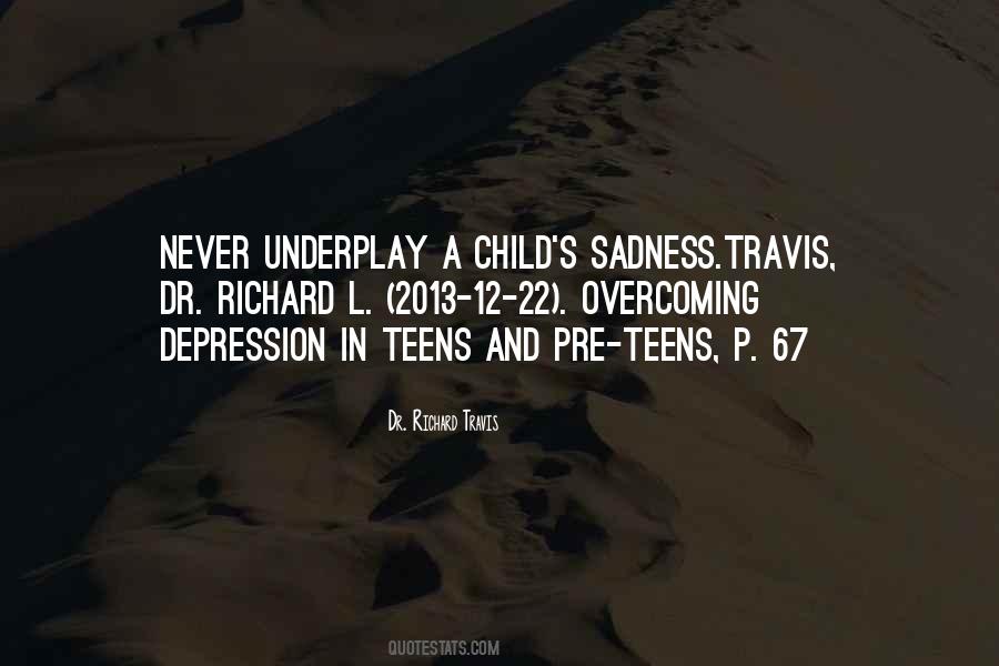 Dr. Richard Travis Quotes #485225 Dr. Richard Travis Quotes #485225