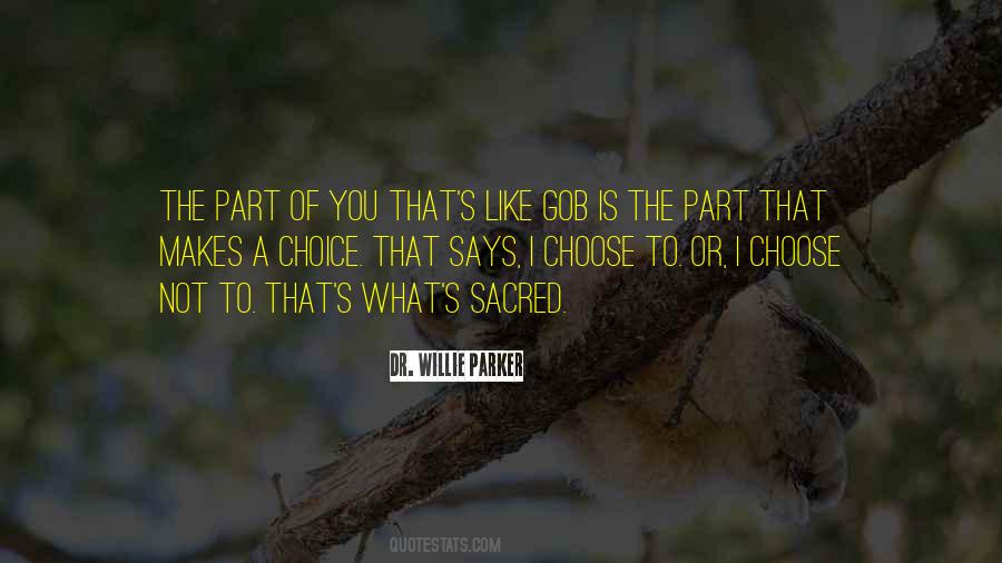 Dr. Willie Parker Quotes #1417967