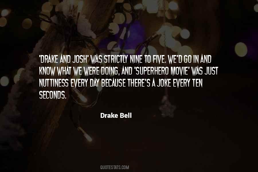 Drake Bell Quotes #1012433