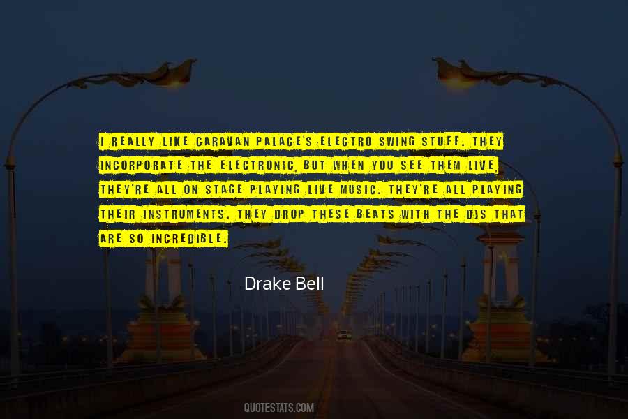 Drake Bell Quotes #303558