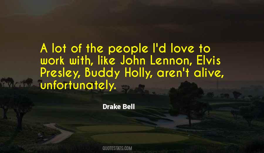 Drake Bell Quotes #529900