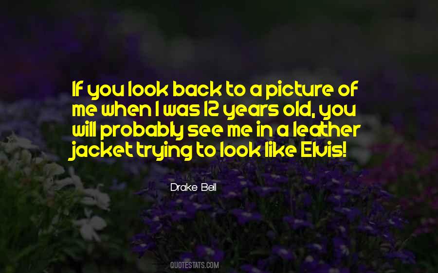 Drake Bell Quotes #702872