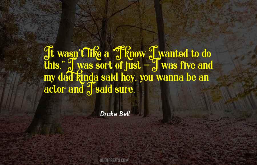 Drake Bell Quotes #751258