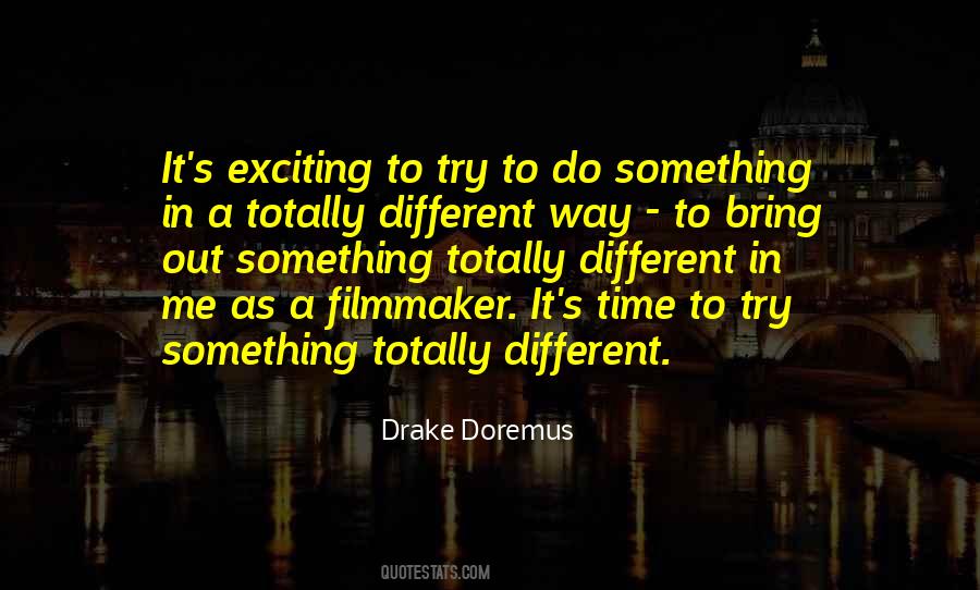 Drake Doremus Quotes #577204