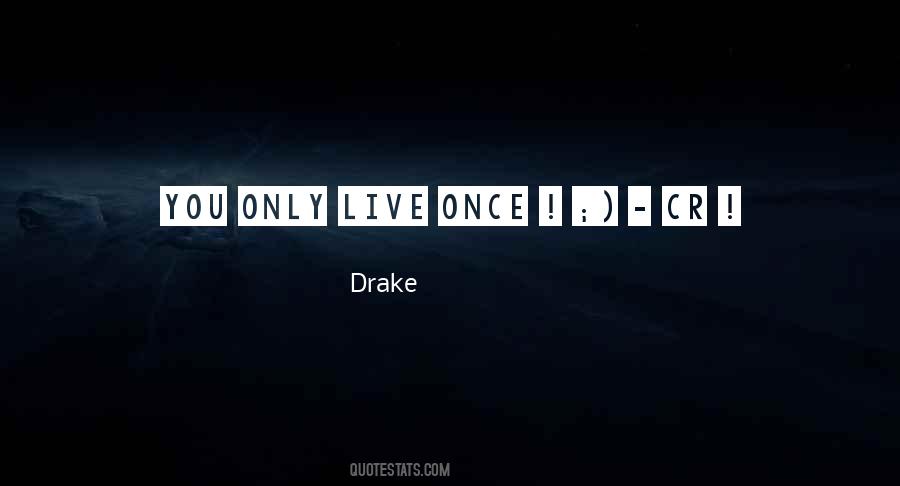 Drake Quotes #1242248