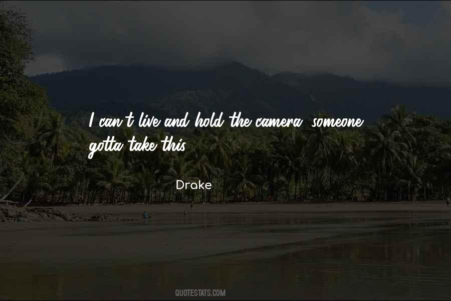 Drake Quotes #313712