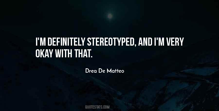 Drea De Matteo Quotes #719366