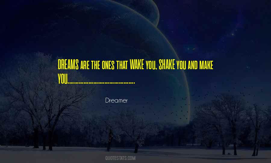 Dreamer Quotes #307419
