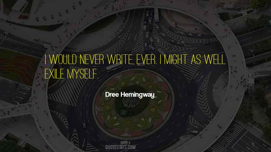 Dree Hemingway Quotes #271688