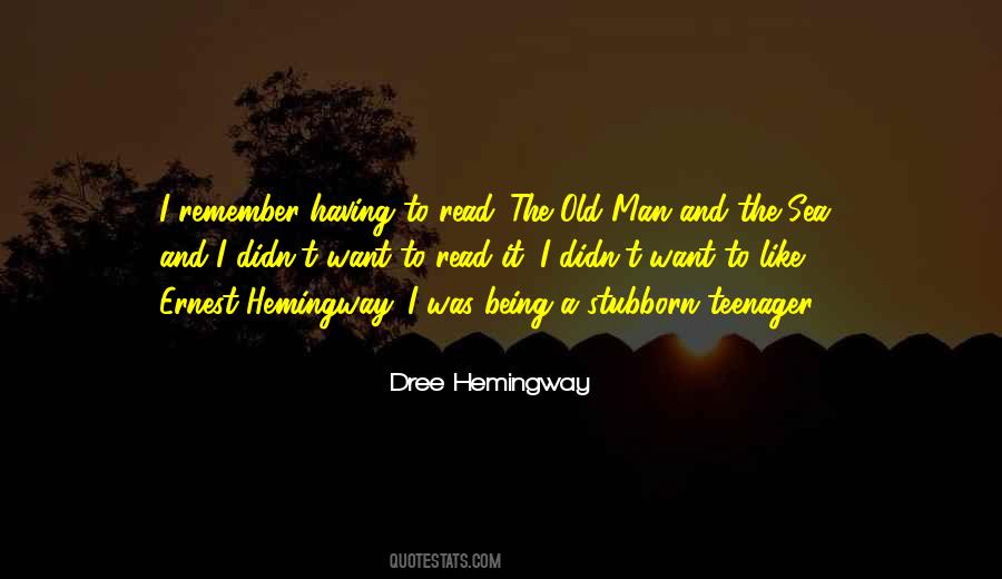 Dree Hemingway Quotes #317472