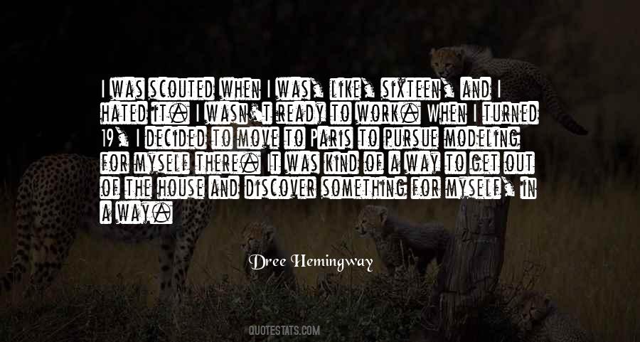 Dree Hemingway Quotes #541327