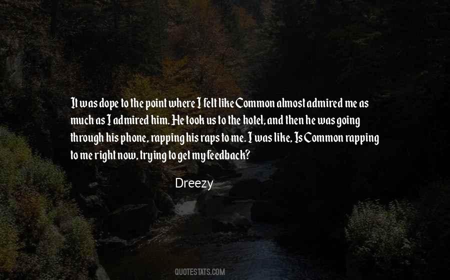 Dreezy Quotes #366196