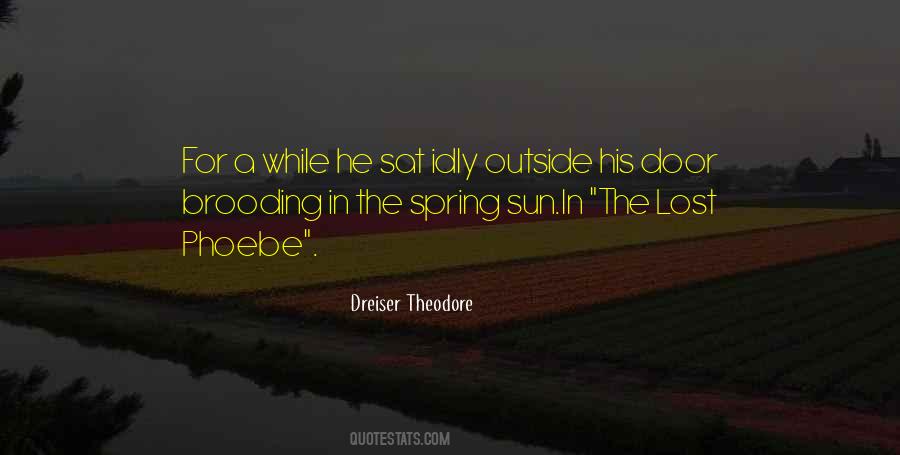 Dreiser Theodore Quotes #1397970 Dreiser Theodore Quotes #1397970