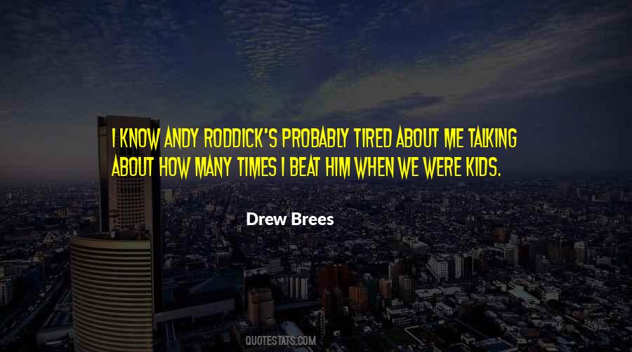 Drew Brees Quotes #1049474