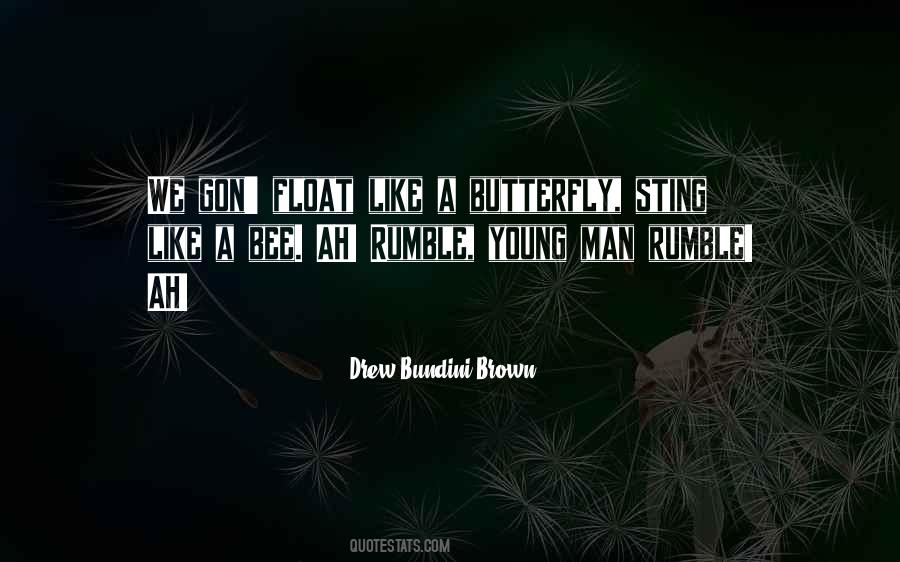 Drew Bundini Brown Quotes #135026