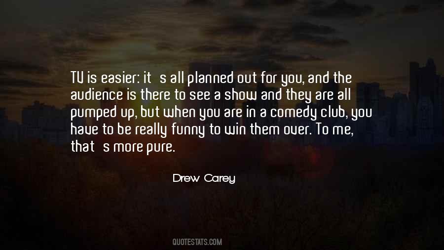Drew Carey Quotes #1850550