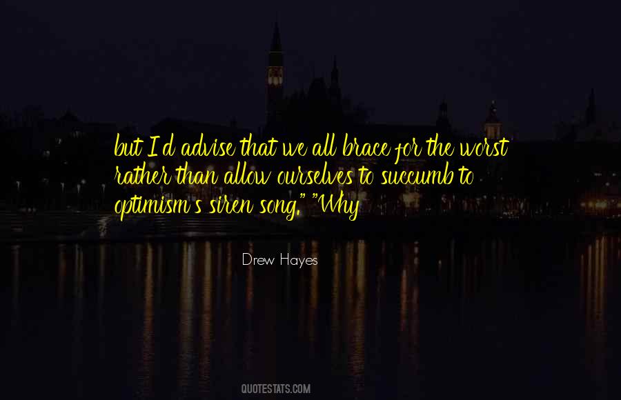 Drew Hayes Quotes #324012