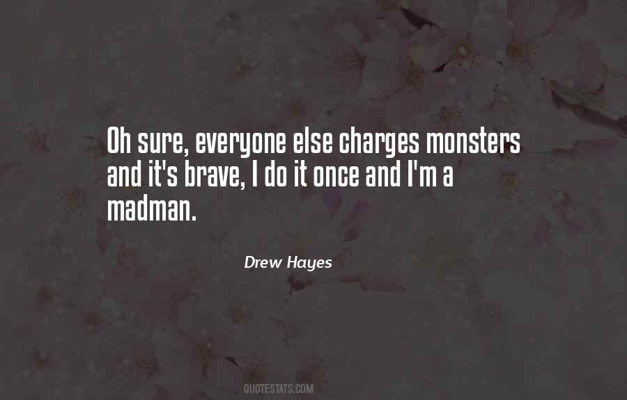 Drew Hayes Quotes #627317