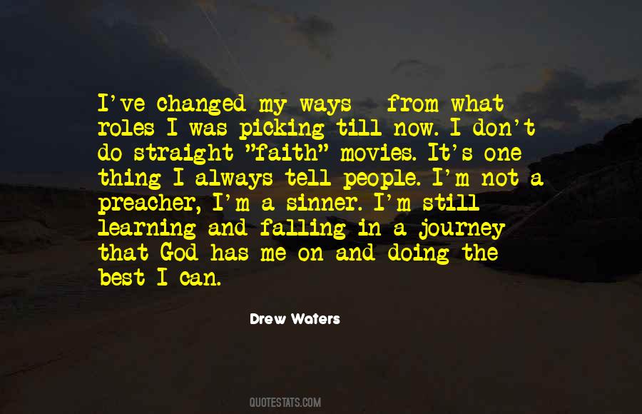 Drew Waters Quotes #1577247