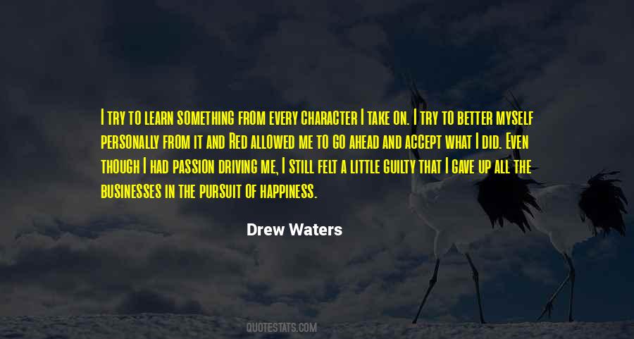 Drew Waters Quotes #1775057