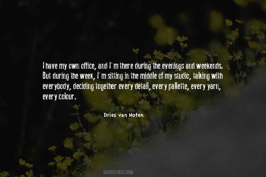 Dries Van Noten Quotes #1392884