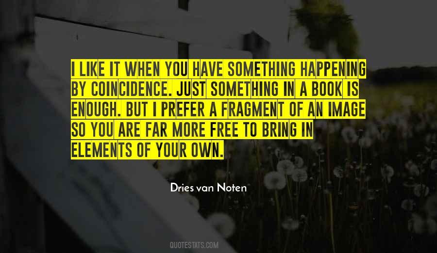 Dries Van Noten Quotes #41511