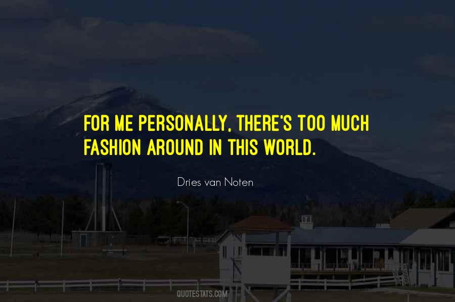 Dries Van Noten Quotes #492737
