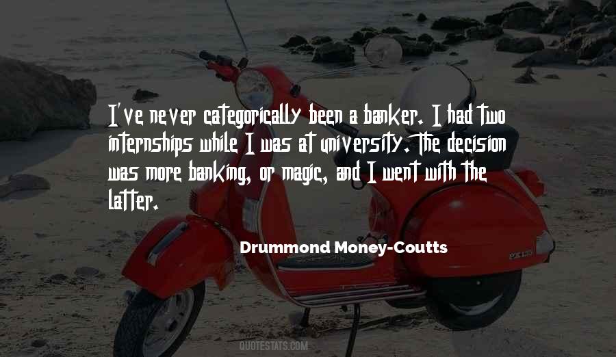 Drummond Money-Coutts Quotes #375321