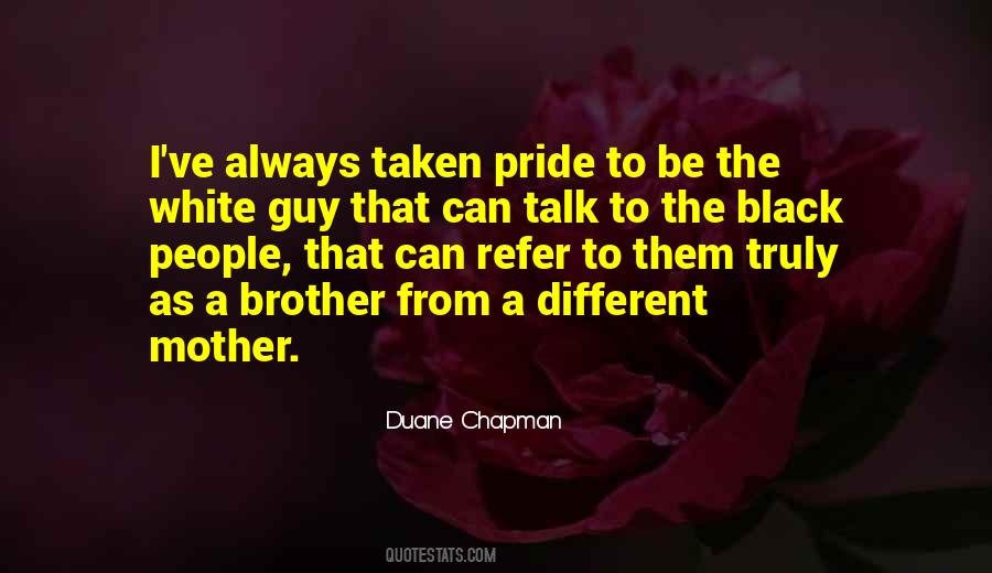 Duane Chapman Quotes #715495