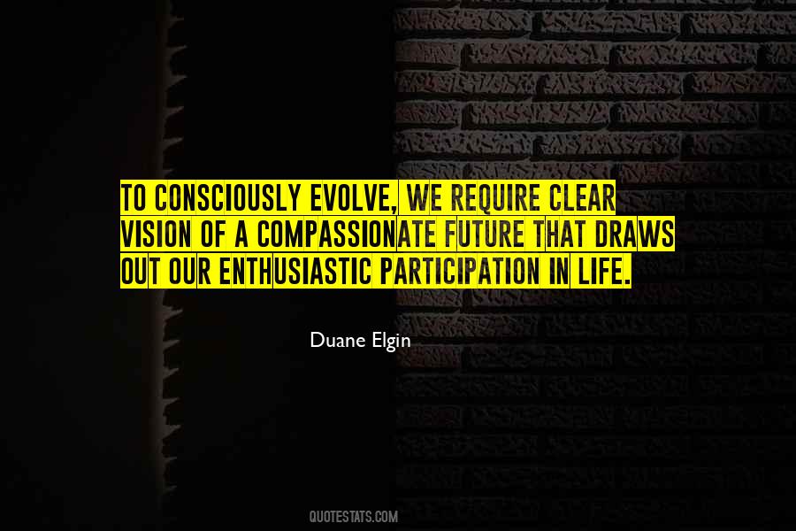 Duane Elgin Quotes #1637743
