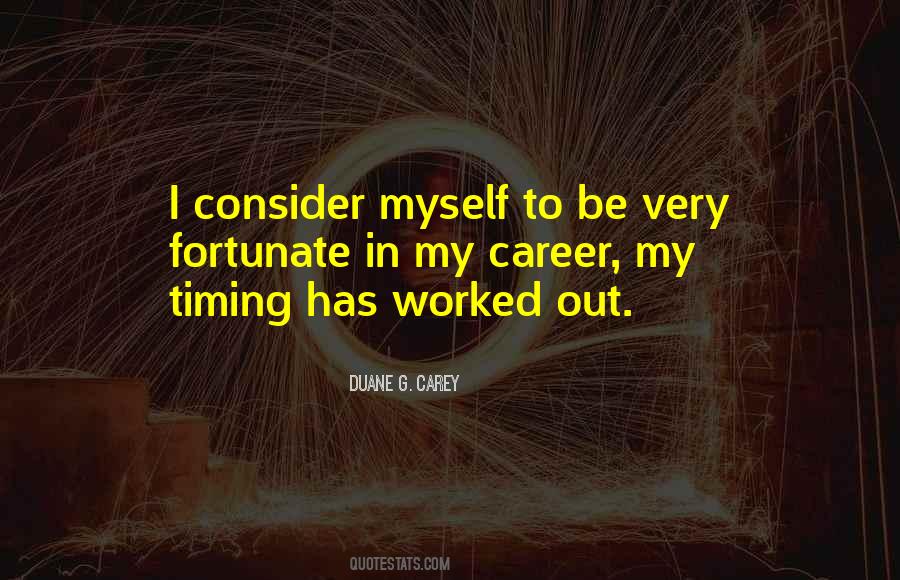 Duane G. Carey Quotes #620449