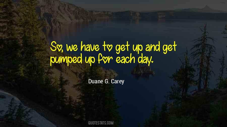 Duane G. Carey Quotes #813385