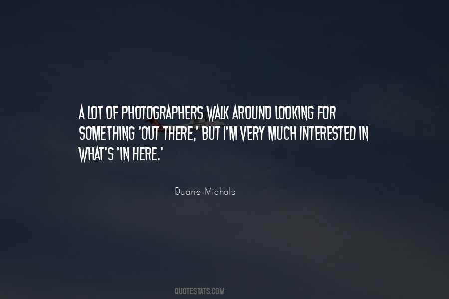 Duane Michals Quotes #213592