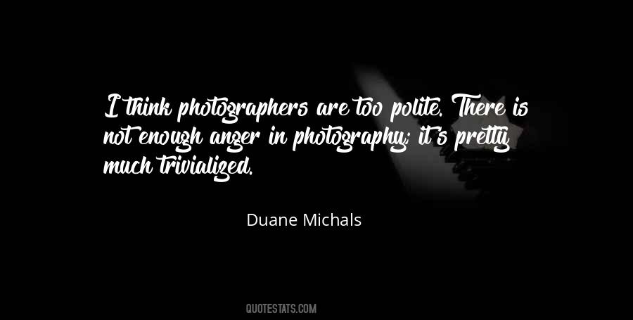Duane Michals Quotes #243460