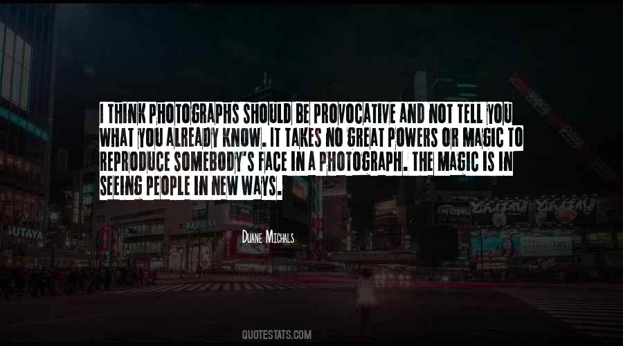 Duane Michals Quotes #724532