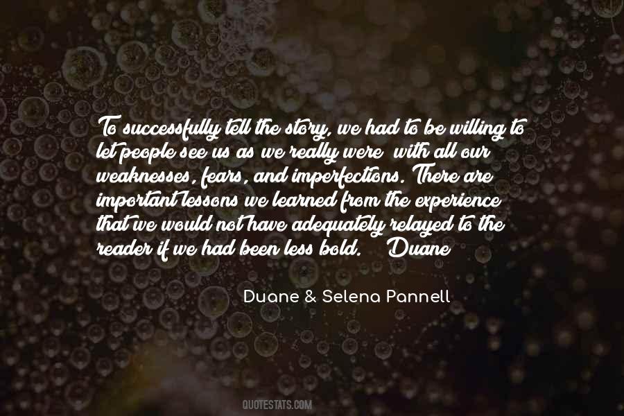 Duane & Selena Pannell Quotes #459978