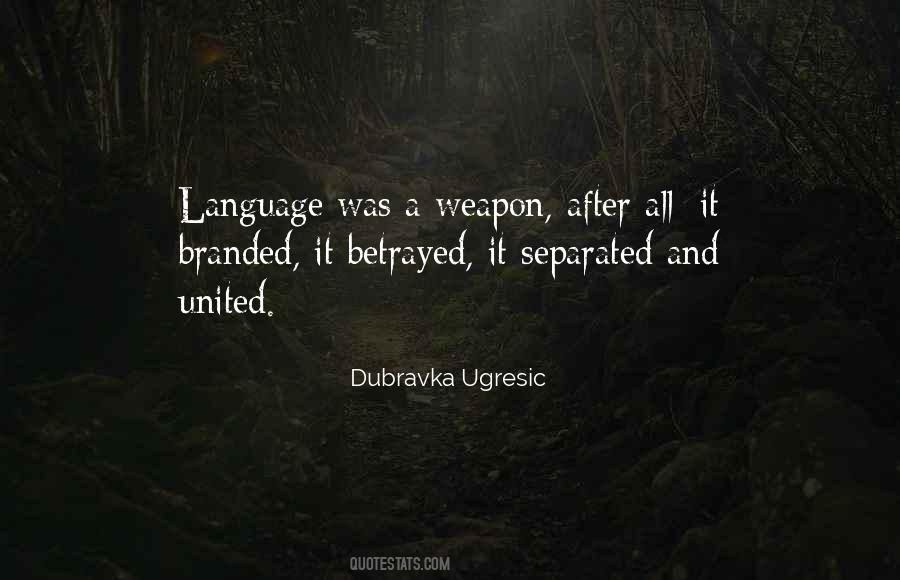 Dubravka Ugresic Quotes #828887