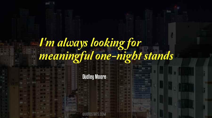 Dudley Moore Quotes #1771222