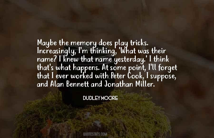 Dudley Moore Quotes #270283