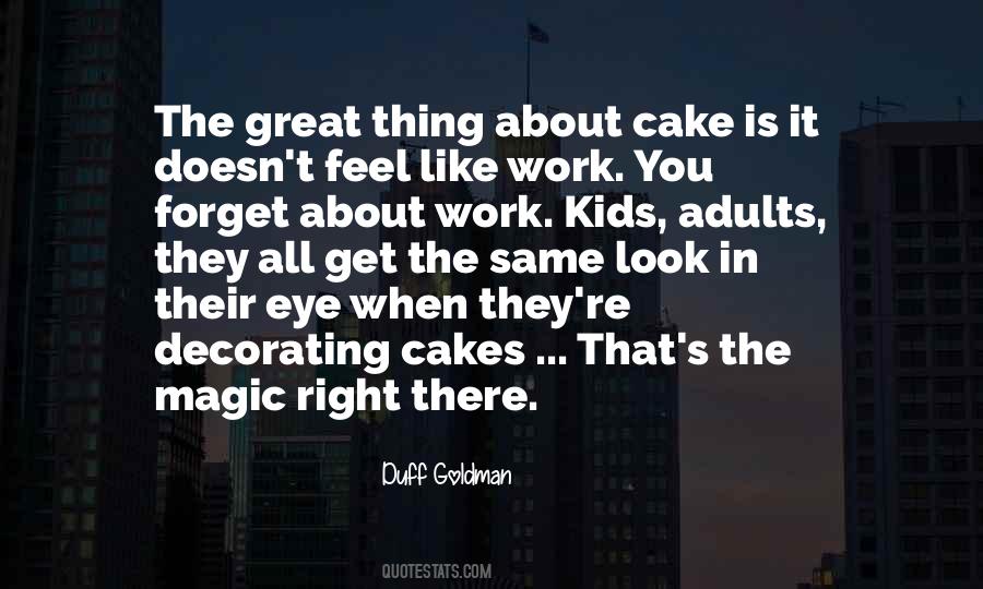 Duff Goldman Quotes #178002