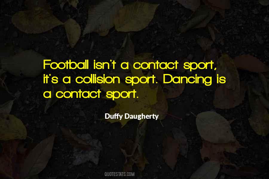 Duffy Daugherty Quotes #1317946