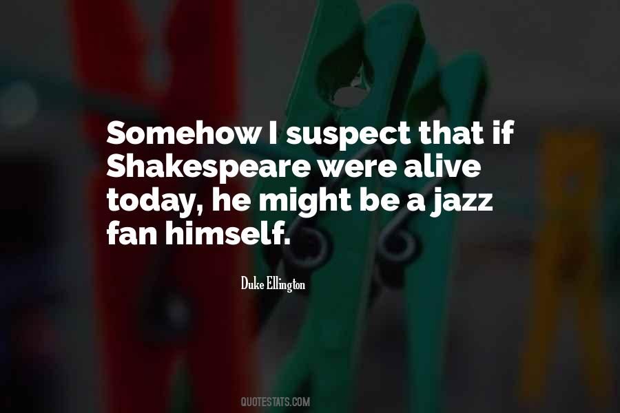 Duke Ellington Quotes #1051172